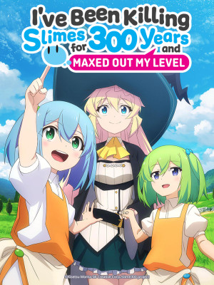 Diệt Slime Suốt 300 Năm, Tôi Level Max Lúc Nào Chẳng Hay (Phần 1)